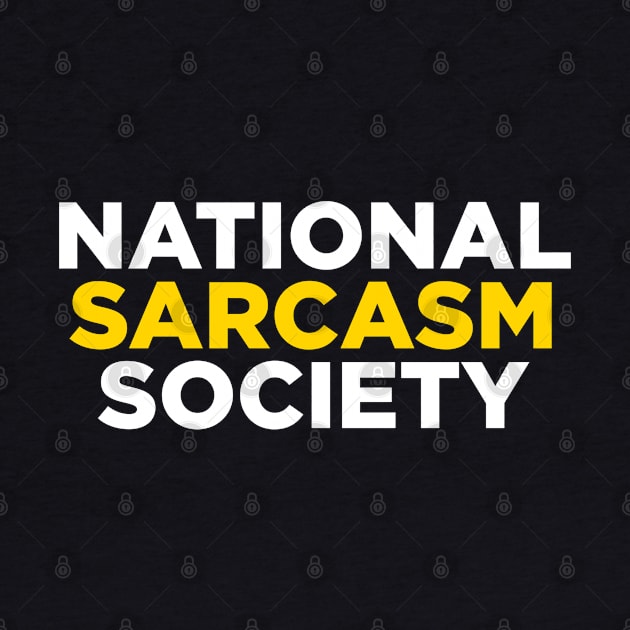 NATIONAL SARCASM SOCIETY by Printnation